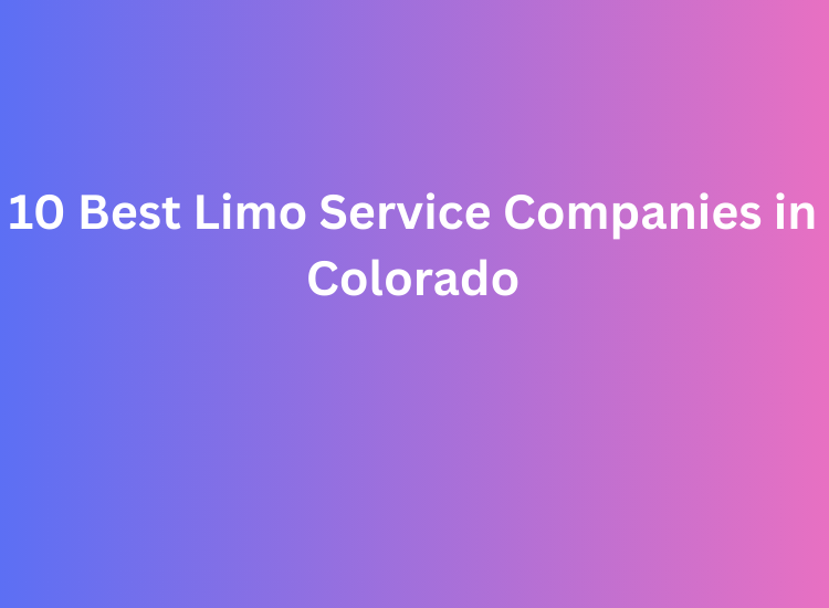 10 Best Limo Service Companies in Colorado