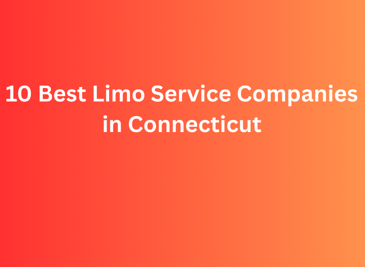 10 Best Limo Service Companies in Connecticut