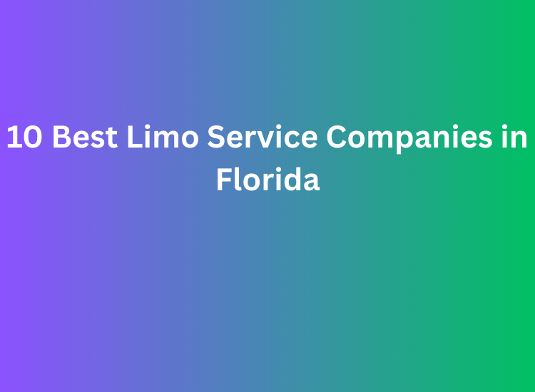 10 Best Limo Service Companies in Florida