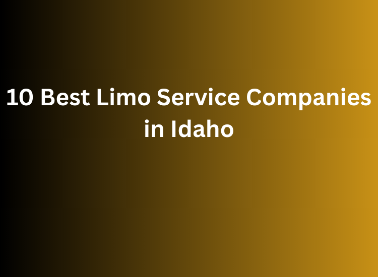 10 Best Limo Service Companies in Idaho