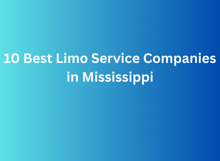 10 Best Limo Service Companies in Mississippi