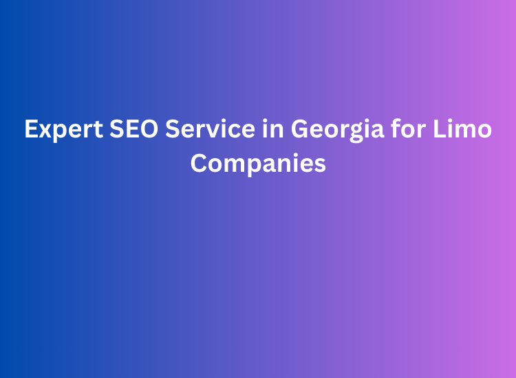Expert SEO Service in Georgia for Limo Companies