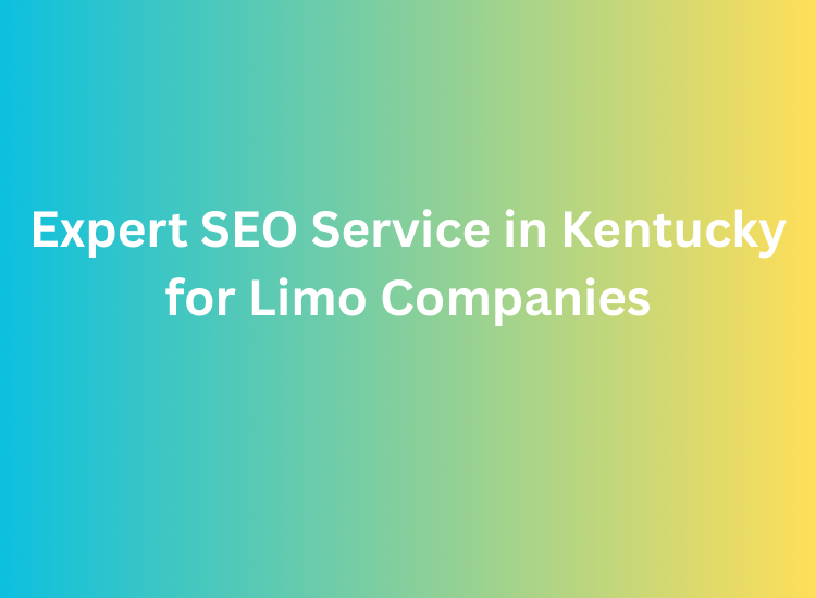 Expert SEO Service in Kentucky for Limo Companies