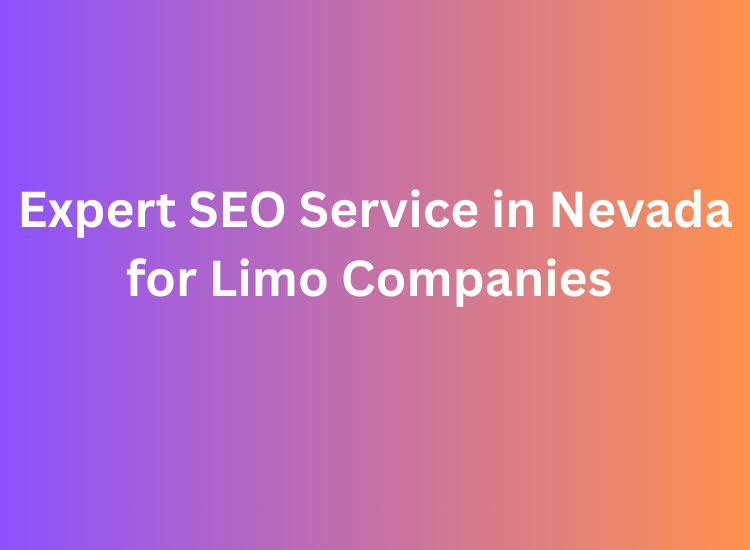 Expert SEO Service in Nevada for Limo Companies