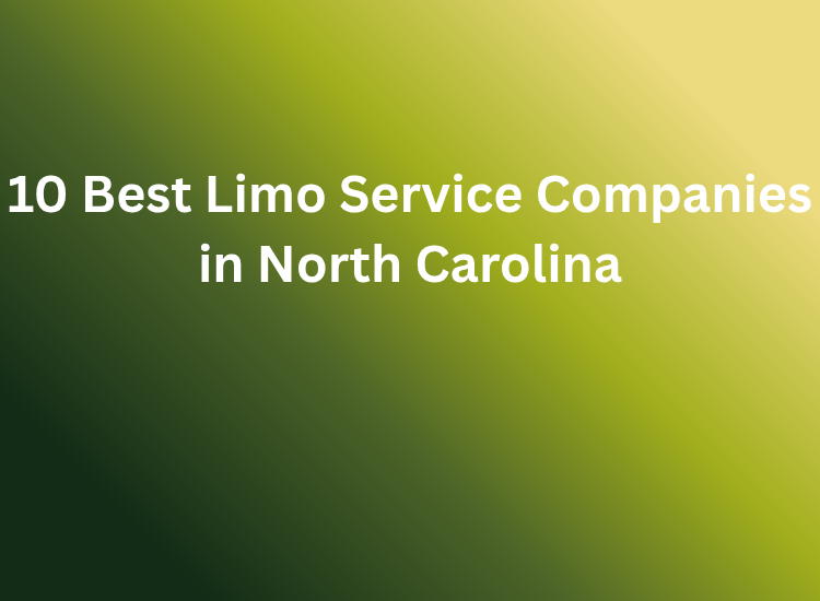 10 Best Limo Service Companies in North Carolina