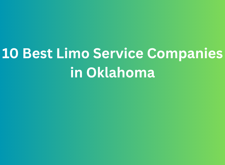 10 Best Limo Service Companies in Oklahoma