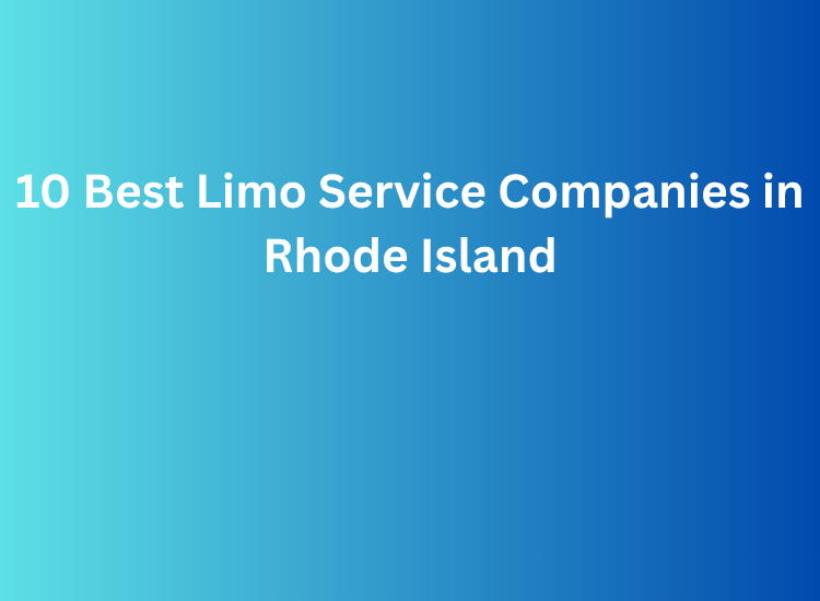 10 Best Limo Service Companies in Rhode Island