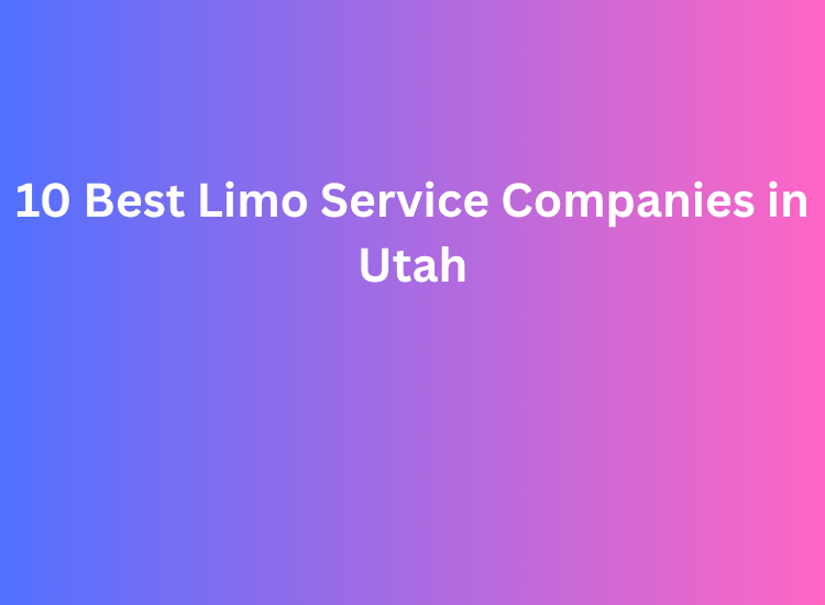 10 Best Limo Service Companies in Utah
