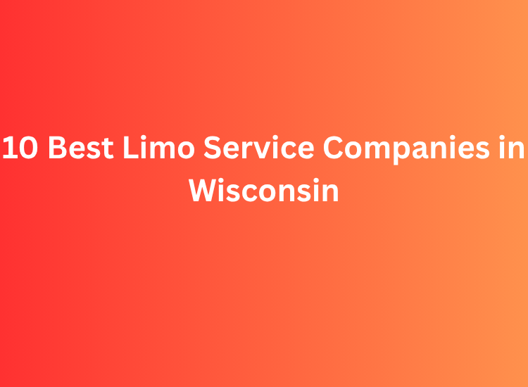 10 Best Limo Service Companies in Wisconsin