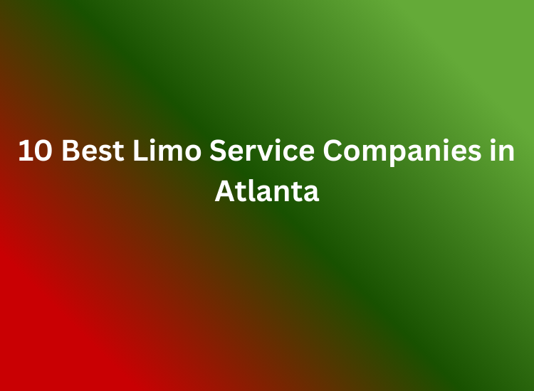 10 Best Limo Service Companies in Atlanta