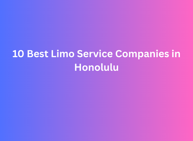 10 Best Limo Service Companies in Honolulu